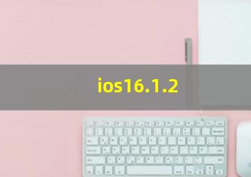 ios16.1.2