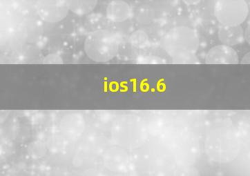 ios16.6